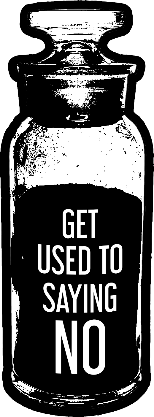 Patch - Bottle: “Get Used To Saying No”