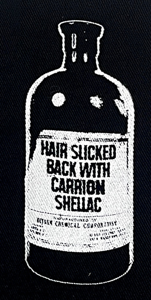 Patch - Bottle: “Hair Slicked Back with Carrion Shellac”